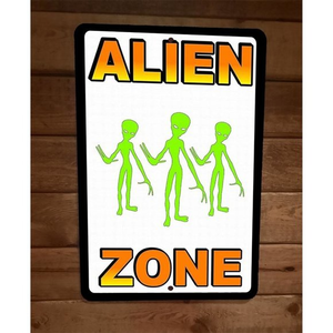 Alien Zone 8x12‎ Metal Wall Sign